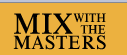 Mix With The Masters Coupons 